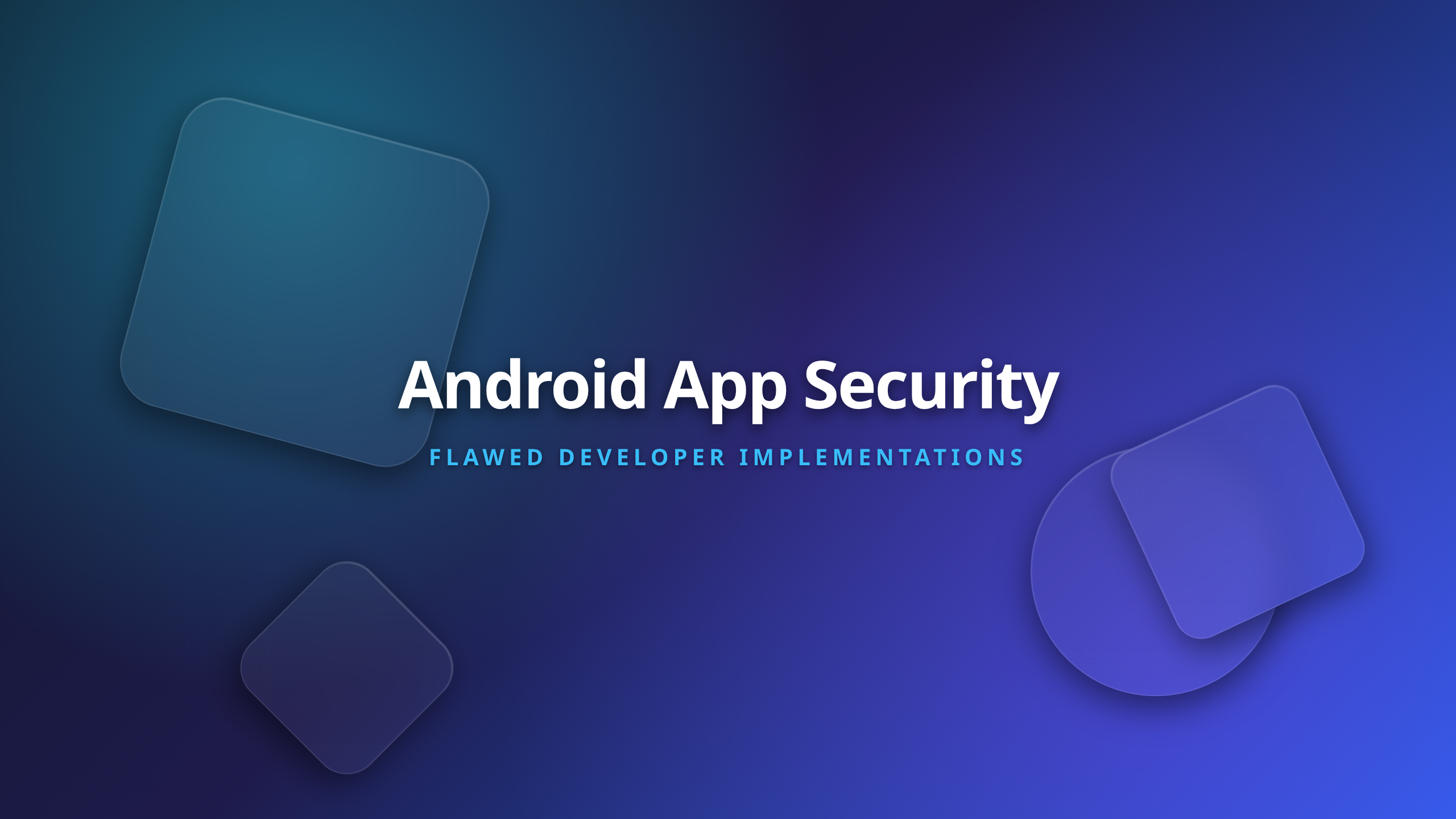 Android App Security Mistakes - Stop Flawed Implementations Now