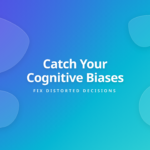 Cognitive Biases Shield - Catch Thinking Distortions Before Deciding