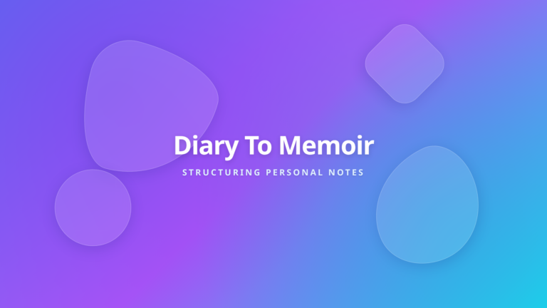 Diary and memoir structuring guide banner featuring modern glassmorphism shapes