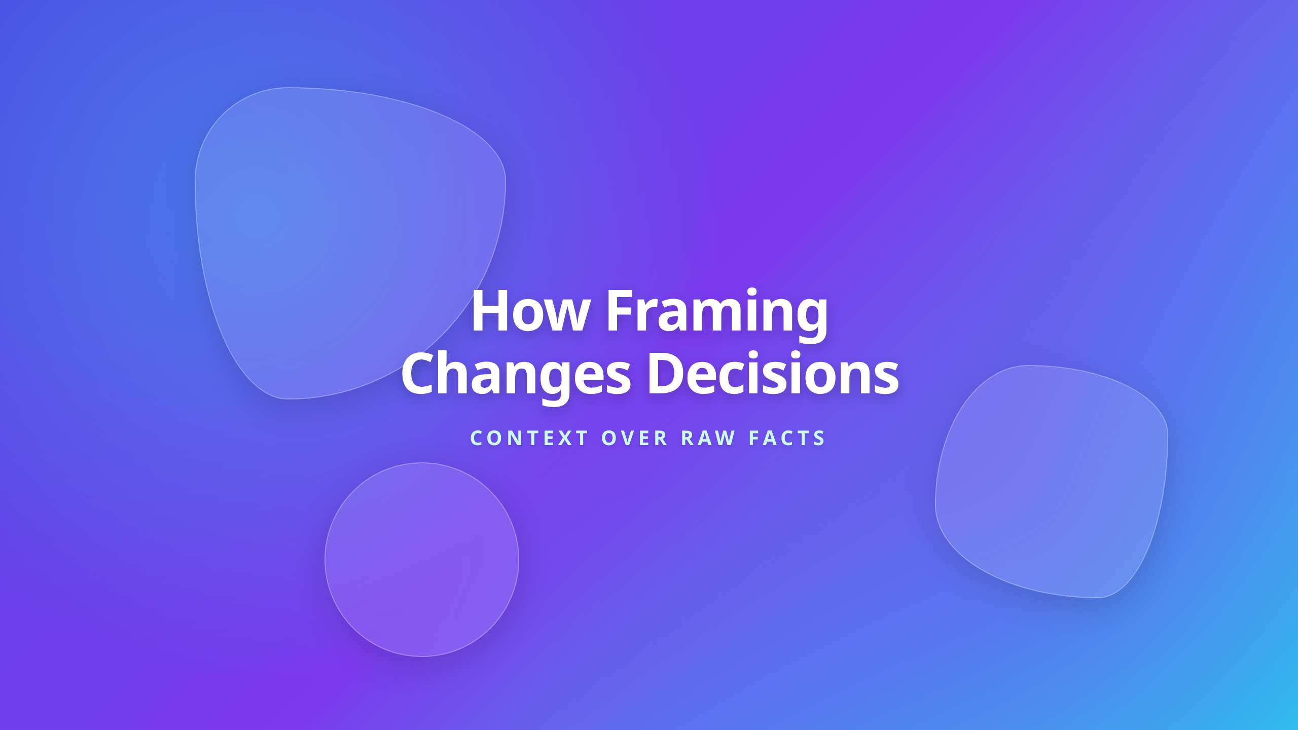 Framing Changes Decisions - Visual Cover Guide
