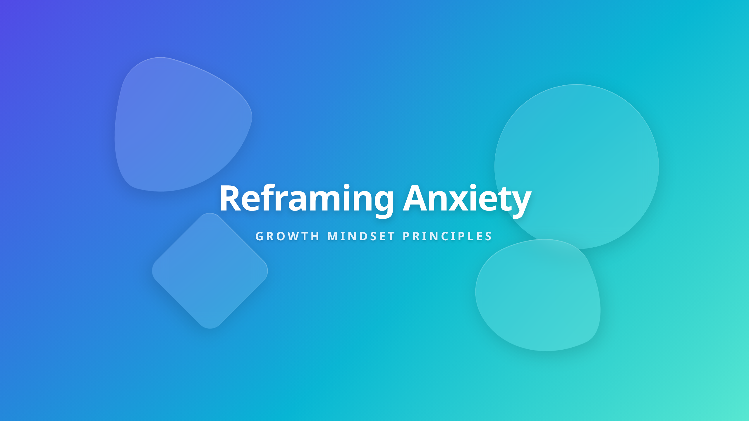 Growth Mindset Anxiety Reframing - Turning Mistakes into Opportunities